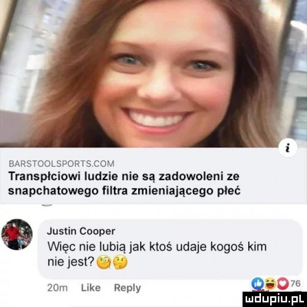 earstoolsportscom transpłciowi ludzie nie są zadowoleni ze snapchatowego filtra zmieniającego pleć justin cooper więc nie lubią jak ktoś udaje kogoś kim niejest   m like repry idu    ludupl