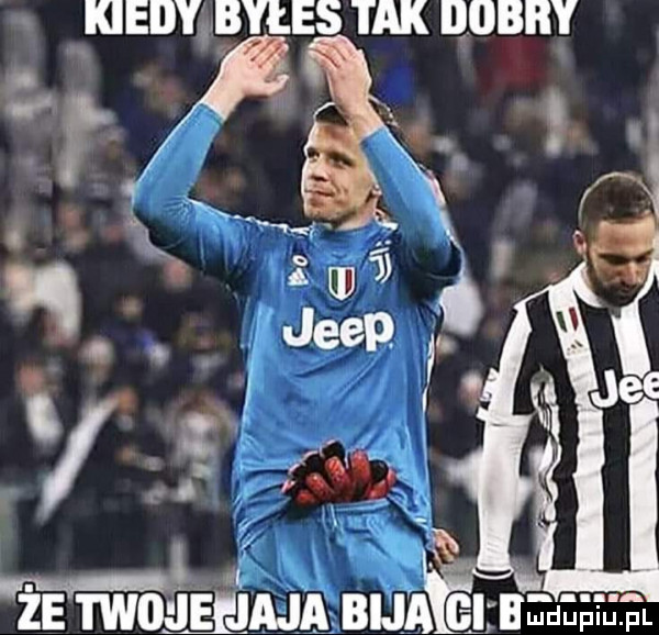 kieijyjyłes tak dobry l. ż e tw maja. bij a el mna a