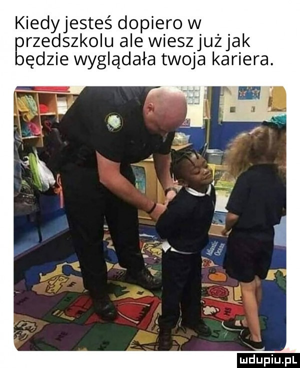 kiedyjesteś dopiero w erzedszkolu ale wieszjużjak ędzie wyglądała twoja kariera