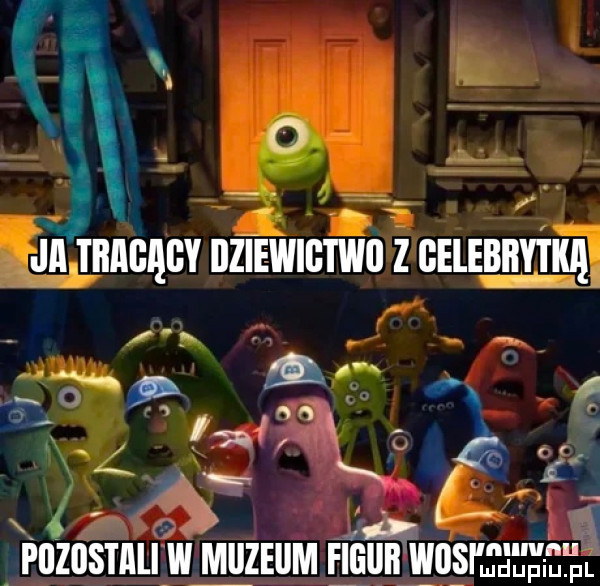 ąśę pozostali w miizeiim fjllillll w  s        n