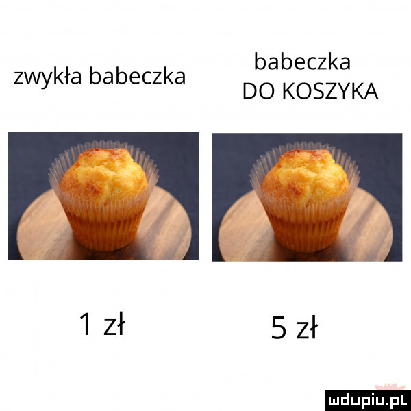 babeczka do koszyka zwykła babeczka ludu iu. l