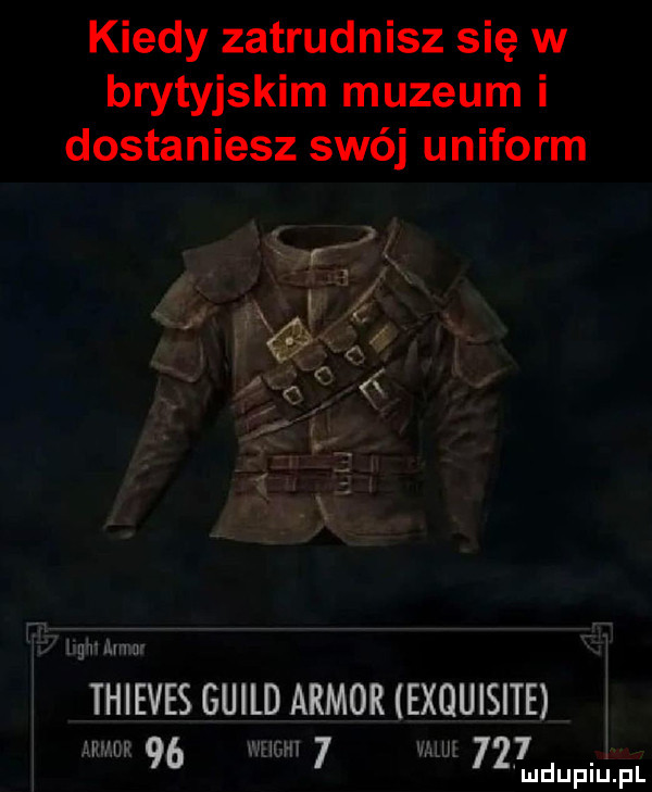 kiedy zatrudnisz się w brytyjskim muzeum i dostaniesz swój uniform n r nm w thieves guild armor exquisite mm    ww wu