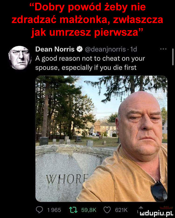 dean norris o deanjnorris  d a geod reason not to chwat on your i q      tj     k    k tldupqul