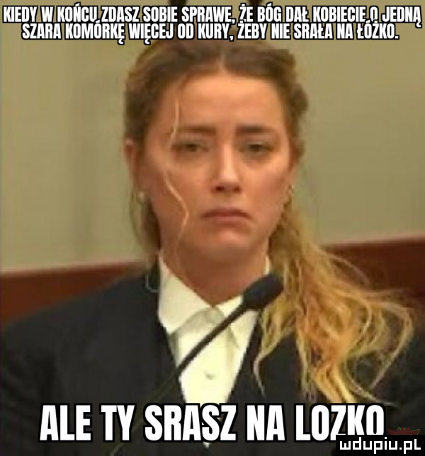 kieily w kokso zoiisz sobie spkawe. że ooo om. kobiecie   jim szok komoiikę więcej oo koov. żeby kie sum ko łóżko. ale w snnsz nn      ng
