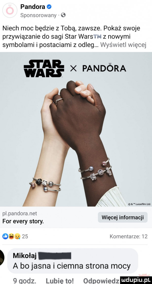 pandora sponsorowany niech moc będzie z tobą zawsze pokaż swoje przywiązanie do sagi star warem z nowymi symbolami i postaciami z odleg. wyświetl więcej j i ar. w wars x pandora mmm ua pl pandora nai for esery story. o.    komentarze i więcej informacji mikołai a bojasna i ciemna strona mocy  qodz. lubiewo odpowiedz