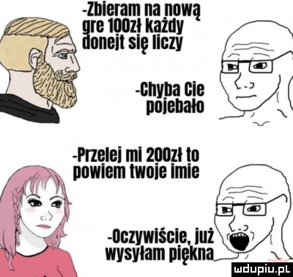 znleram na nową are muz każdy onell się liczy   th gie iioigiihło mami mi  sz to pudlem mule imie nasz śc e. in wysylam nlękn ludu iu. l