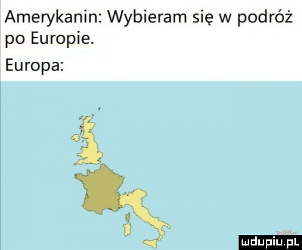 iamerykanin wybieram się w podróż ipo europie. europa i ludu iu. l