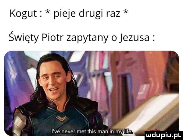 kogut pieje drugi raz święty piotr zapytany o jezusa