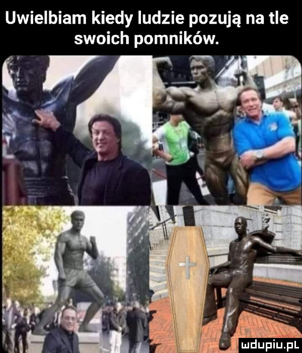 uwielbiam kiedy ludzie pozują na tle swoich pomników