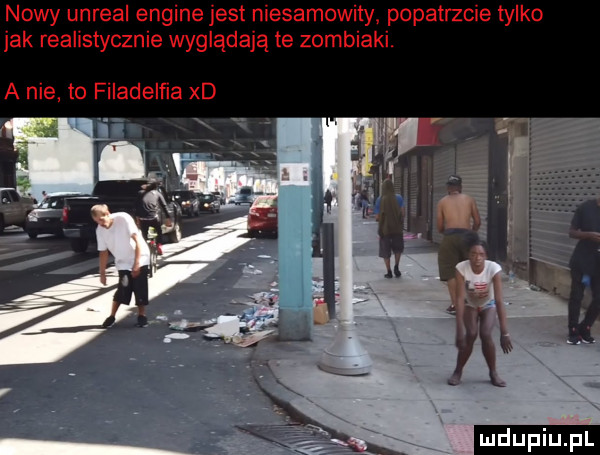 nowy unreal engine jest niesamowity popatrzcie tylko jak realistycznie wyglądają te zombiaki. a nie to filadelfia xd
