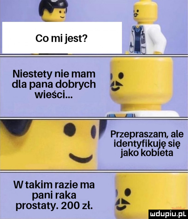 na co mi jest ila niestety nie mam. abakankami dla pana dobrych e wieści. u i l. przepraszam ale iren fiku si. jakgykobljc śtaę wtakim razie ma pani raka prostaty.     zł. ł. ludu iu. l