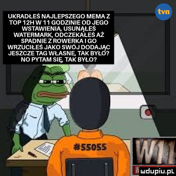 ukradłes najlepszego mema z top   h w    godzinie od jego wstawienia. usunąłes watermark odczekałeś aż spadnie z rowerka i go wrzuciłeś jako swój dodając jeszcze tag własne tak było no pytam się tak było wmdup ici