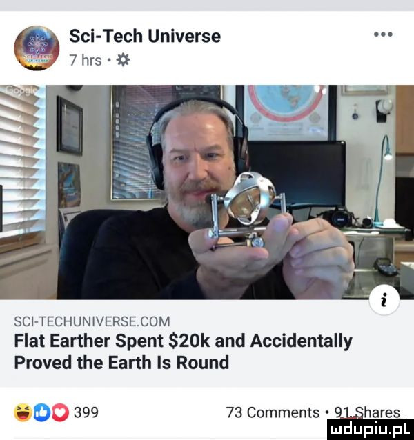 sci techun iverse com fiat earther stent   k and accidentally proved tee earth is round.        comments   eihares