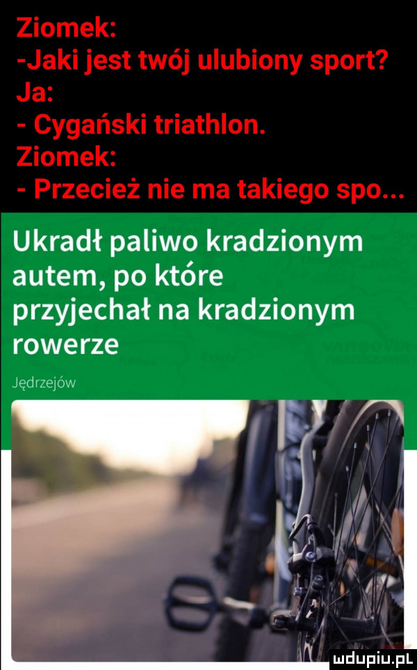ukradł paliwo kradzionym autem po które przyjechał na kradzionym rowerze jędrzejów