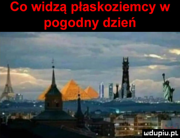 co widzą płaskoziemcy w pogodny dzień