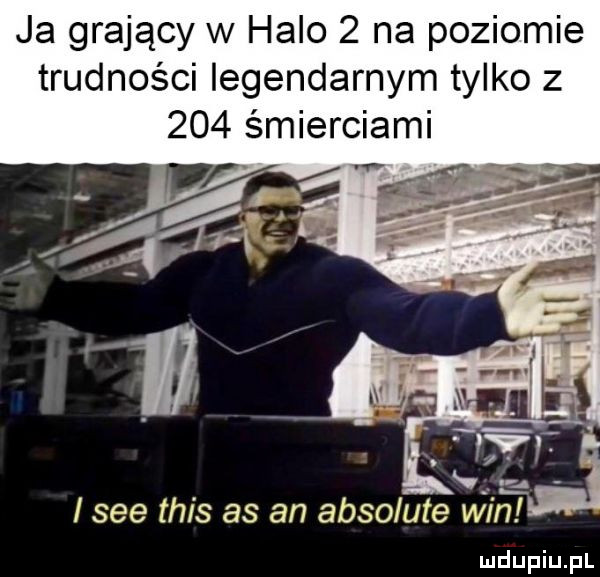 ja grający w halo   na poziomie trudności legendarnym tylko z     śmierciami lsee tais as an absolute win