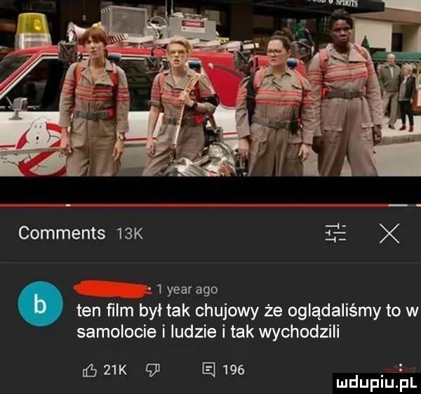 comments   k   x   year ago ten ﬁlm był tak chujowy że oglądaliśmy to w samolocie i ludzie i tak wychodzili   k     ó el