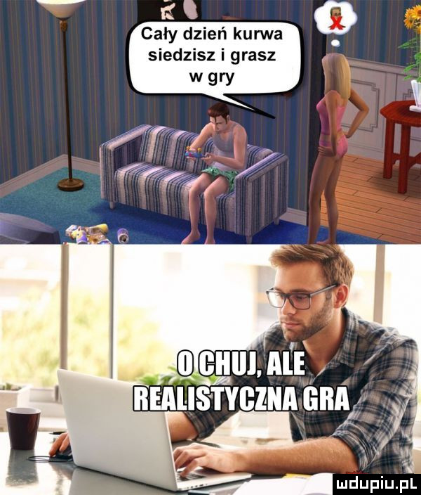 zł cały dzień kanna siedzisz i grasz i wdupiu pl