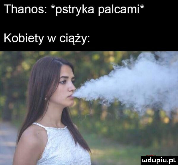 thanos pstryka palcami kobiety w ciąży