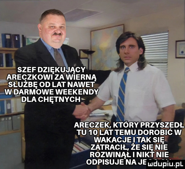 k ry prz. tu lat temu dorobi wakacje tak suby zatrac l że sian rozwinął nikt nie odpisuje naje d p f