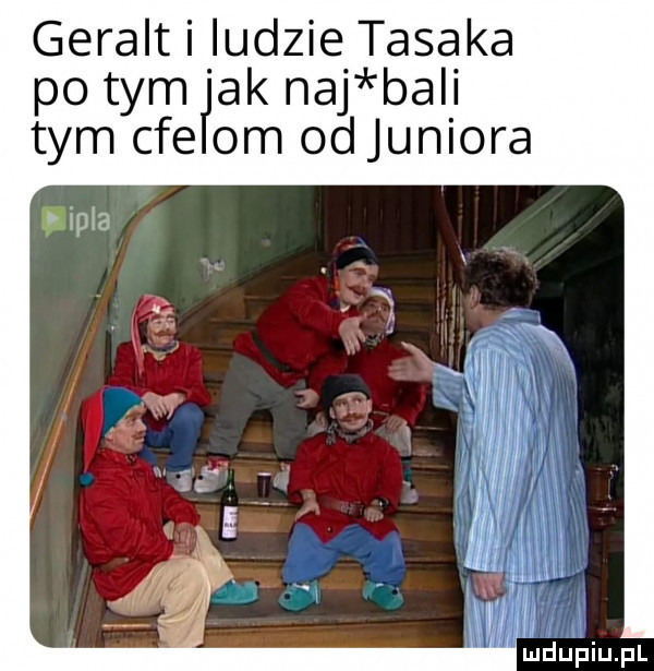 geralt i ludzie tasaka po tym imak naj ba i tym cae om odjuniora i x