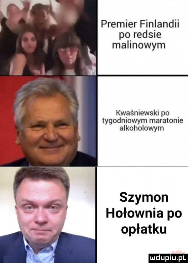 premier fin andzi poredzie malinowym kwaśniewski po tygodniowym maratonie alkoholowym szymon hołownia po opłatku ludu iu. l