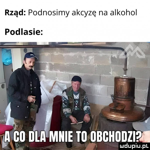 rząd podnosimy akcyzę na alkohol podlasie ll eu nm mini nbchunzi