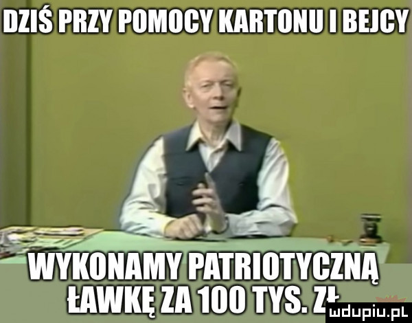 oziś przy pomocy manu i beiry a twykiinamy patriotyoiiia ławkę za  oo i ys. imp fl