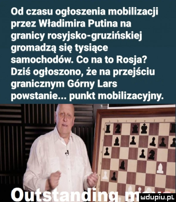 od czasu ogłoszenia mobilizacji przez władimira putina na granicy rosyjsko gruzińskiej gromadzą się tysiące samochodów. co na to rosja dziś ogłoszono że na przejściu granicznym górny lars powstanie. punkt mobilizacyjny. n a