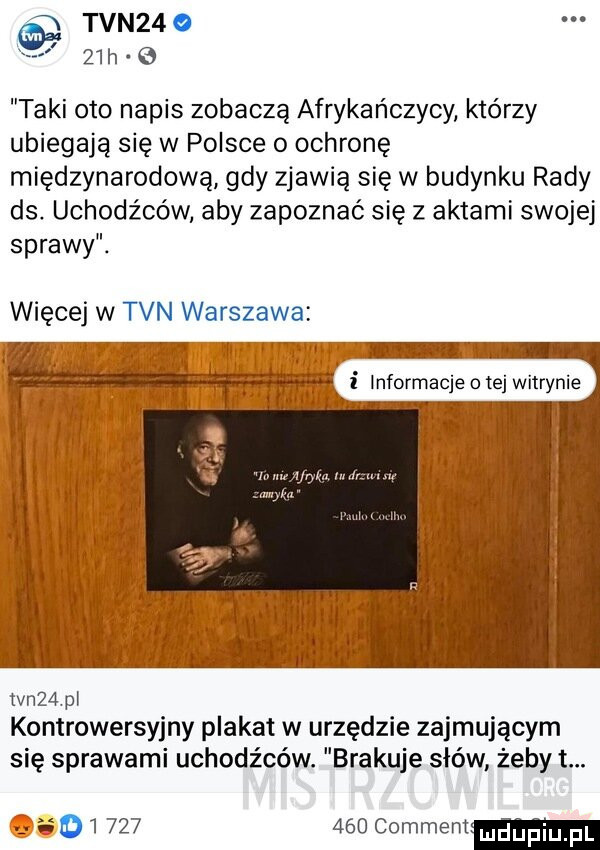 tvn   o    h e taki oto napis zobaczą afrykańczycy którzy ubiegają się w polsce o ochronę międzynarodową gdy zjawią się w budynku rady ds. uchodźców aby zapoznać się z aktami swojej sprawy. tvn   p kontrowersyjny plakat w urzędzie zajmującym się sprawami uchodźców. brakuje słów żeby t. ii d          comment