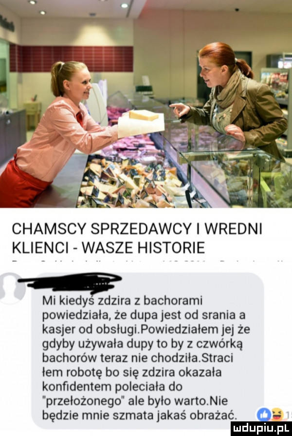 chamscy sprzedawcy wredni klienci wasze historie mi kiedys zdzira z bachorami powiedziała że dupa jest od srania a kasjer od obsługipowiedziałem jej że gdyby używała dupy to by czwórką bachorów teraz nie chodziłastraci łam robotę bo się zdzira okazała konfidentem poleciała do przełożonego ale było weno nie będzie mnie szmata jakaś obrażać. w