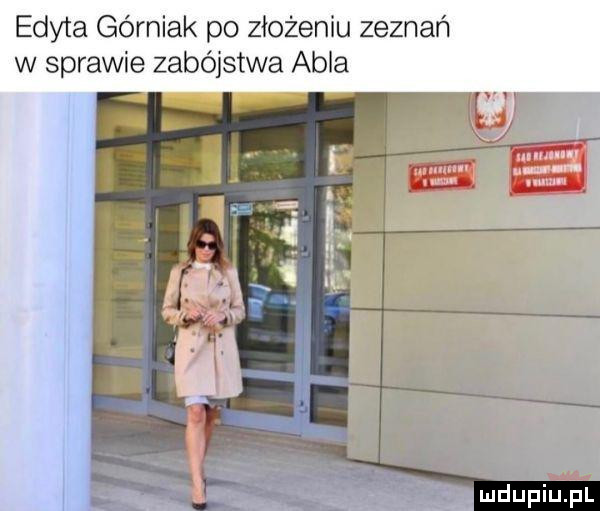 edyta górniak po złożeniu zeznań w sprawie zabójstwa abla w a