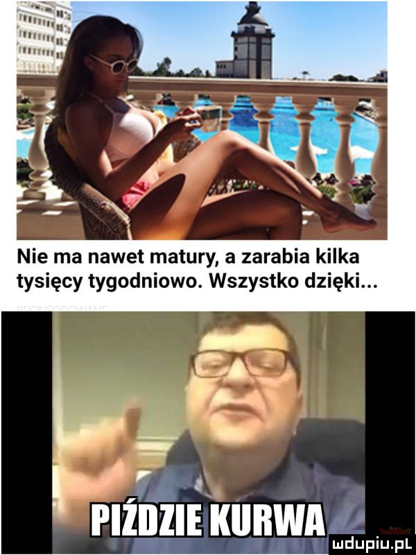 nie ma nawet matury a zarabia kilka tysięcy tygodniowo. wszystko dzięki. lee kunwnu lud upiu. pl