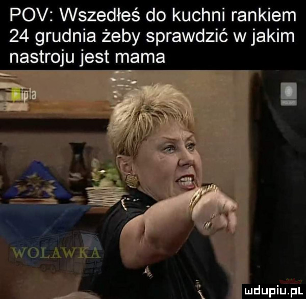 pcv wszedłeś do kuchni rankiem    grudnia żeby sprawdzić w jakim nastroju jest mama