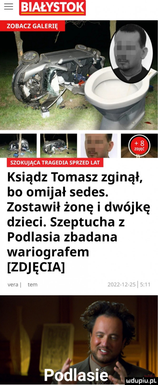 białystok zobacz galerię nn. ę szokująca tragedia sprzed lat ksiądz tomasz zginął bo omijał sedes. zostawił żonę i dwójkę dzieci. szeptucha z podlasia zbadana wariografem zdjęcia w ni wn p iksie