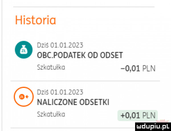 historia dzis cl         obc podatek od odwet szkatułka      pln   dzis            naliczone odsetki szkatułka       pln ludu iu. l