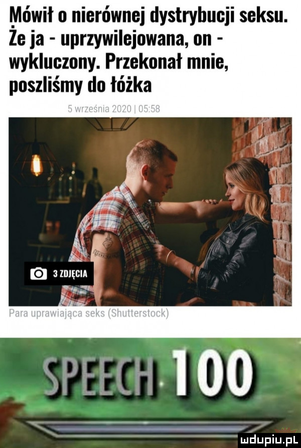 mówiło nierównej dystnjbuoii seksu. ze ia uprzywilejowana on wykluczony. przekonał mnie poszliśmy do łóżka g jidięem