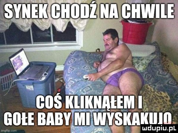 ykek giiiiiii gawii t. i il duciu p fell baby mewy