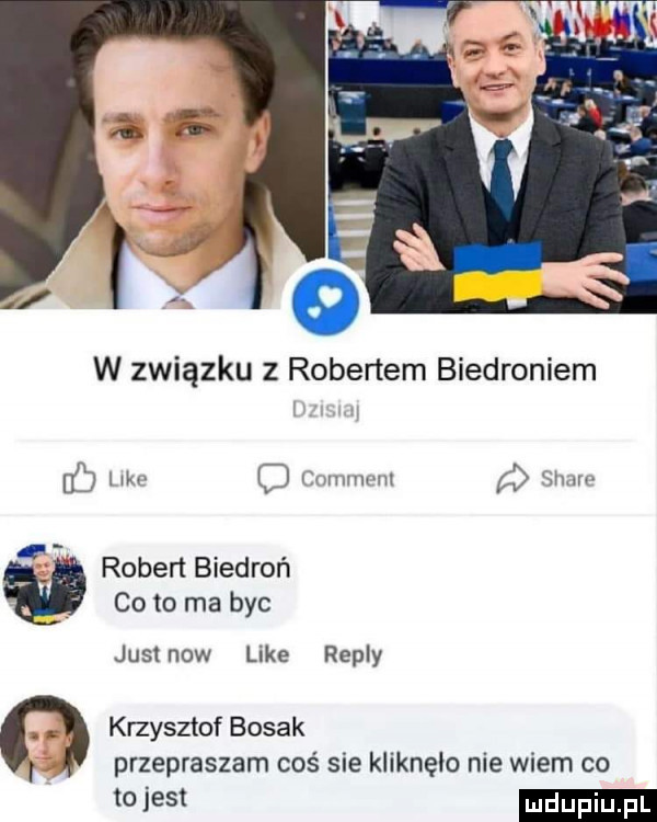 w związku z robertem biedroniem m o mucu m shaw robert biedroń co to ma byc juslnow like repry ﬂ krzysztof bosak i przepraszam coś sie kliknęło nie wiem co tojest