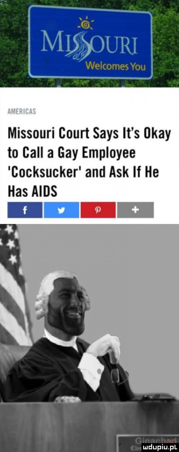 missouri count saks it s okay to cell a gay employee gocksucker and afk if he lawns