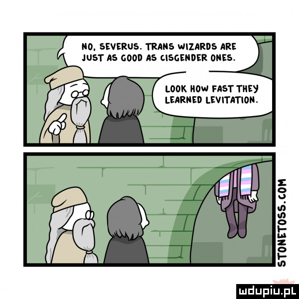no. severus. trans wizards are just a       a  cisgender oles. look mow fast tee learned levitation. stonetossloh