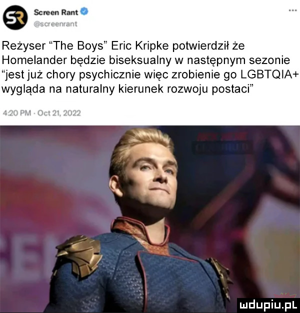 fff reżyser tee boks eric kripke potwierdził że homelander będzie biseksualny w następnym sezonie est już chory psychicznie więc zrobienie go lgbtqia wygląda na naturalny kierunek rozwoju postaci