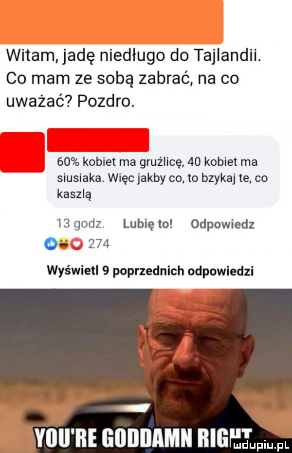 witam jadę niedługo do tajlandii. co mam ze sobą zabrać na co uważać pozdro.    kobiet ma gruźlicę    kobiet ma siusiaka. więc jakby co to bzykaj te co kaszlą   godz. lunięto odpowiedz o     wyświetl   poprzednich odpowiedzi y-u be gununmn big r mdupiu. pl