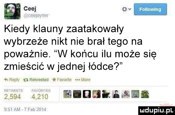 kiedy klauny zaatakowały wybrzeże nikt nie brał tego na poważnie. w końcu ilu może się zmieścić w jednej łódce ww u reiwoaiau tuwim. mai        m eliminamac