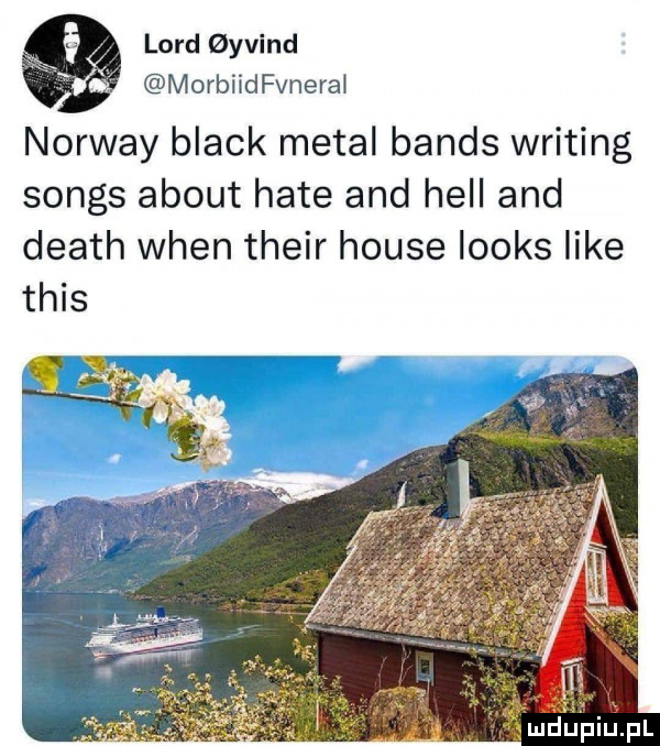 lord oyvind fo morbiidfvneral norway black metal banks writing songs abort hate and hall and death wien their house looks like tais