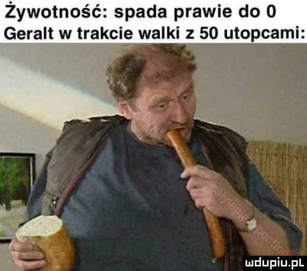 żywotność spada prawie do   geralt t akcie walki z    utopiami ó n