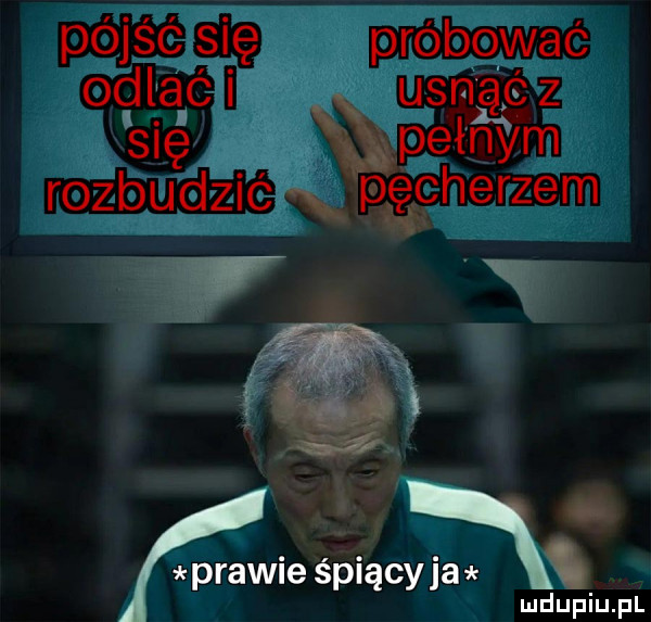 dóiśó się próbować odląći usnącz sié pełnym rozbudzić x bęcherzem prawie śpiącyja u lud upiu. pl