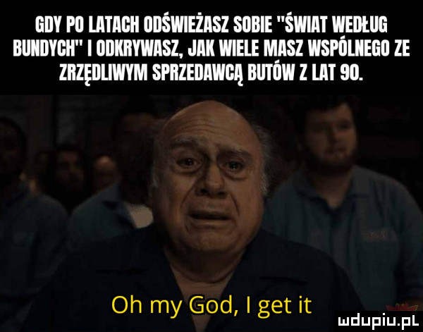 el pi liitagii giiświeżisz skibie świiitwei i idg bllllllvﬂh i ﬂﬂkﬂywiisz jak wiele m acz wspflliieﬁﬂ ze ziizeiiliwvm spezediwgą blltﬂw z lat   . oh my gad i get it