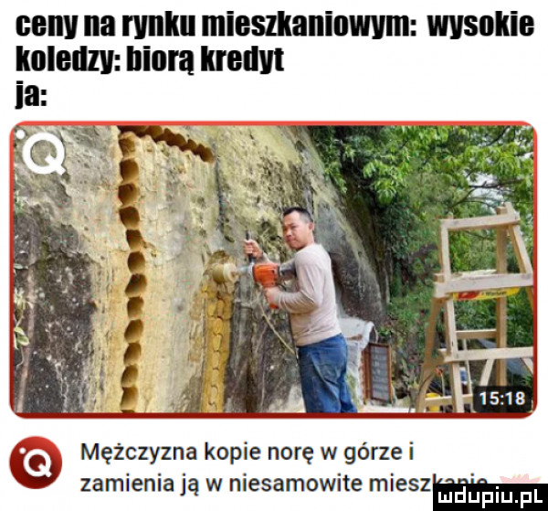 naw na rynku mieszllaninmm wysokie mlellzv biura mm a. mężczyzna kopie norę w górze i zamieniają w niesamowite mieszm