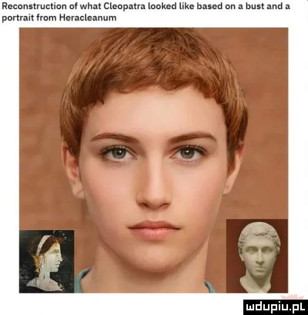 reconstruction of wiat cleopatra looked like based on a bust and a portrait from heracleanum
